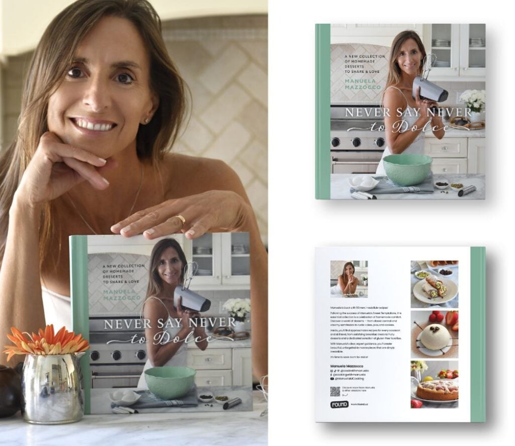 A smiling woman in a kitchen holds a whisk and leans on a counter with a cookbook titled Never Say Never to Dolce. The cover and back of the cookbook are also shown. Flowers and kitchen items are on the counter.